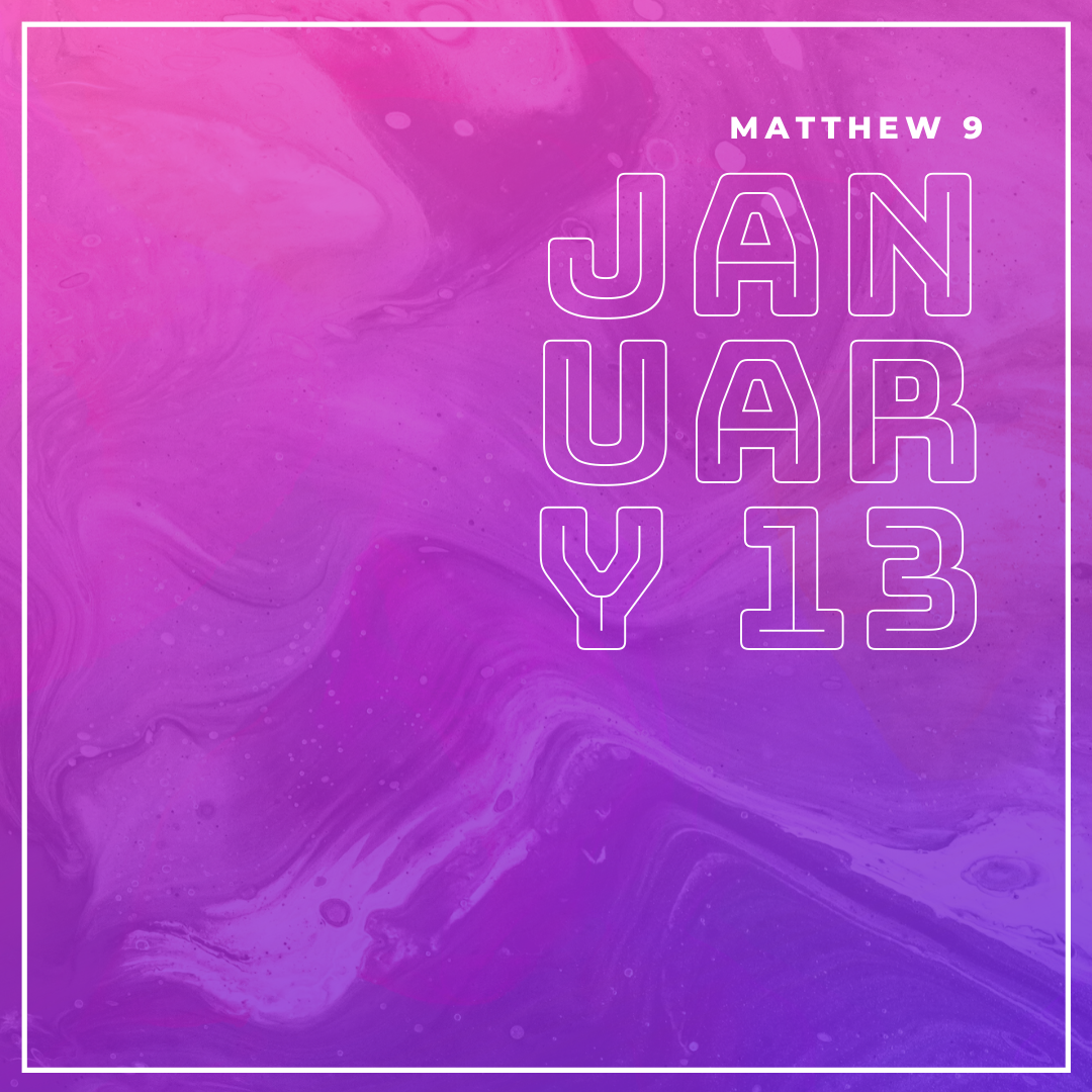 january-13-matthew-9