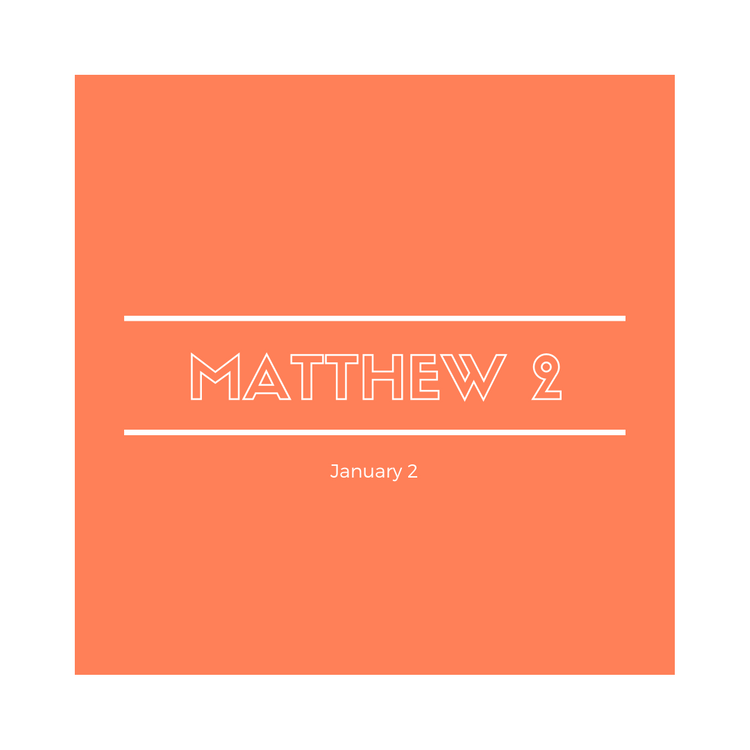 January 2: Matthew 2