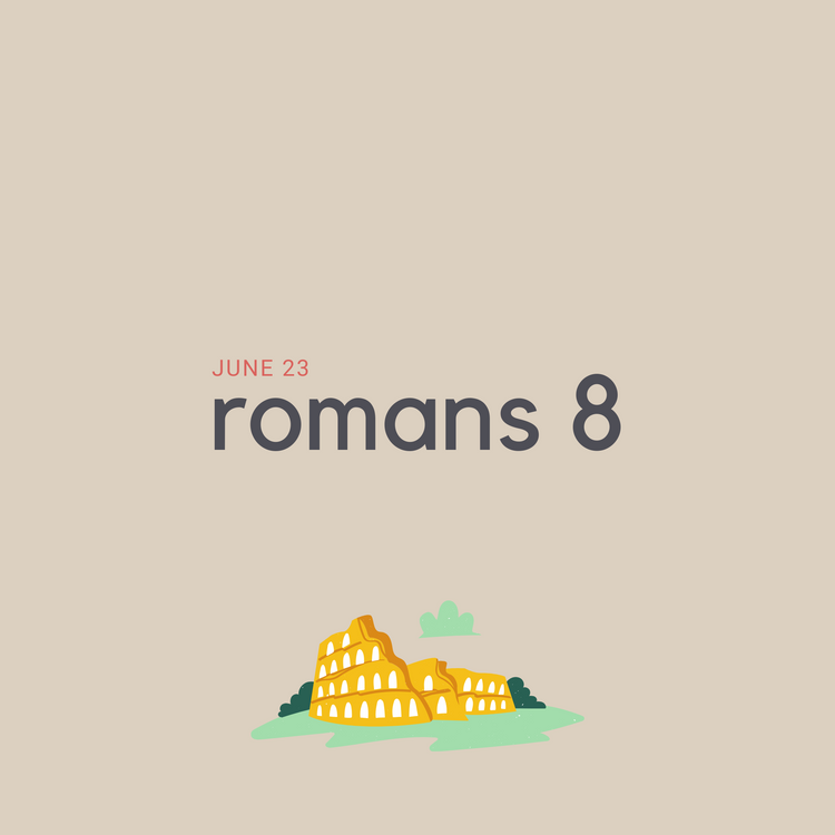 June 23: Romans 8