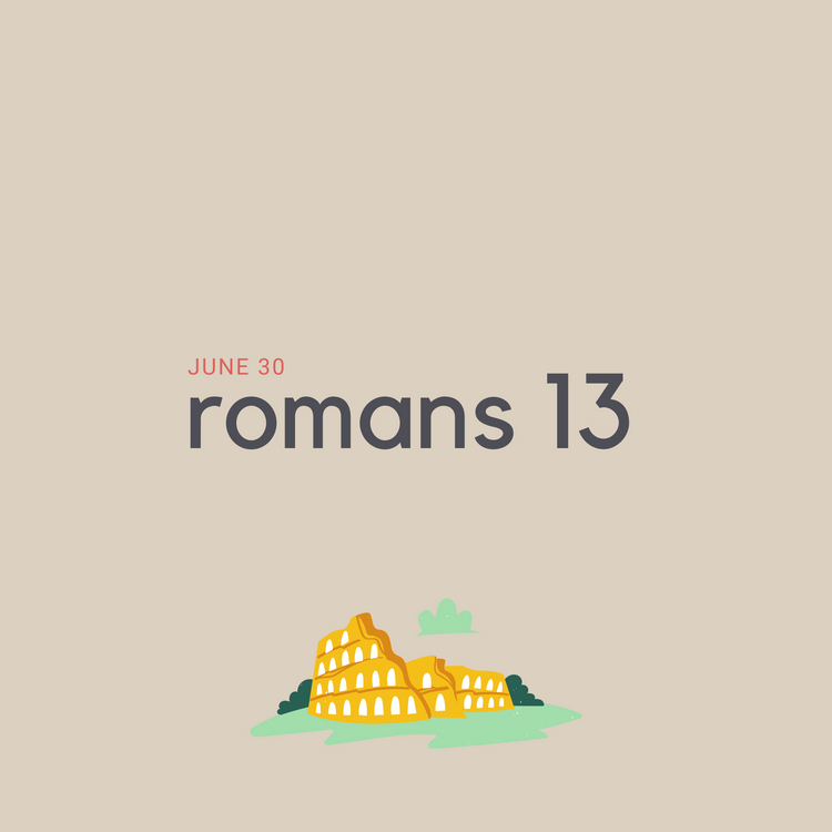 June 30: Romans 13