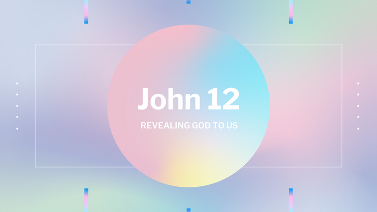 Apr 22: John 12
