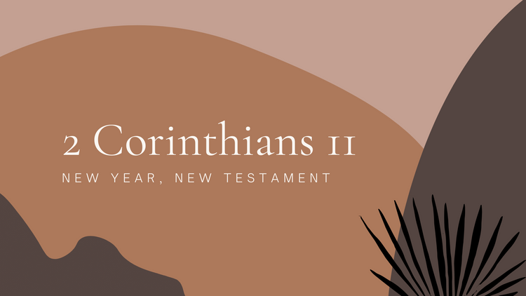 Aug 12: 2 Corinthians 11