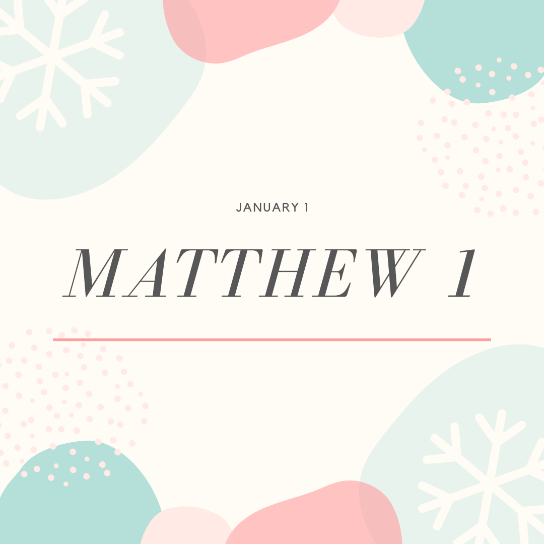 January 1: Matthew 1 TPT