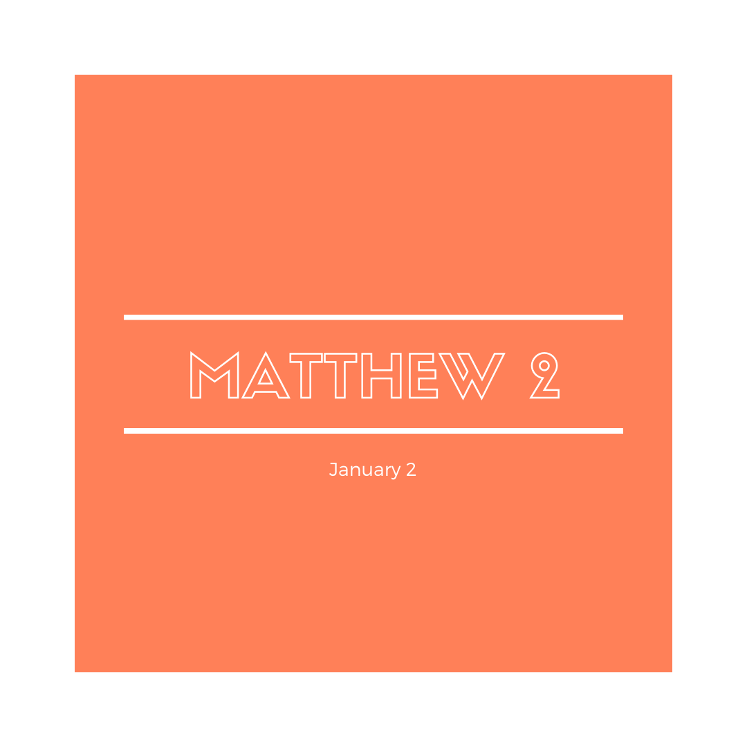January 2: Matthew 2