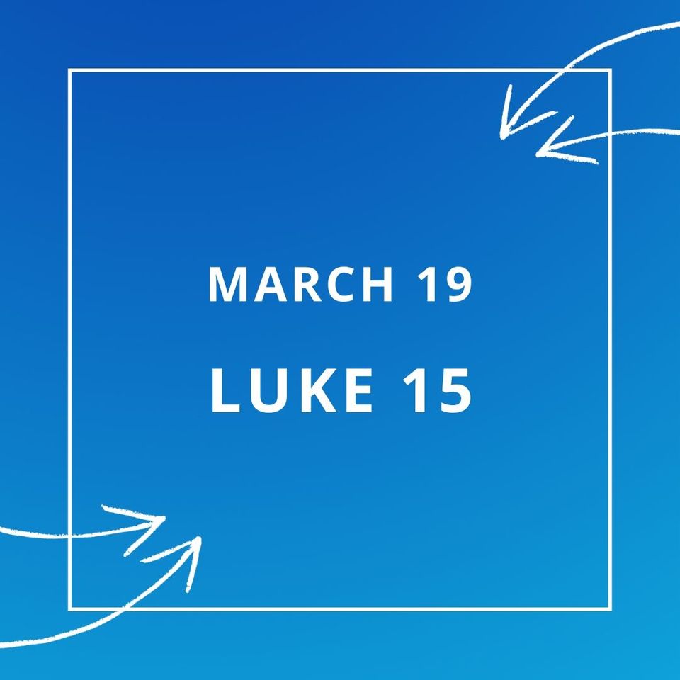 March 19: Luke 13