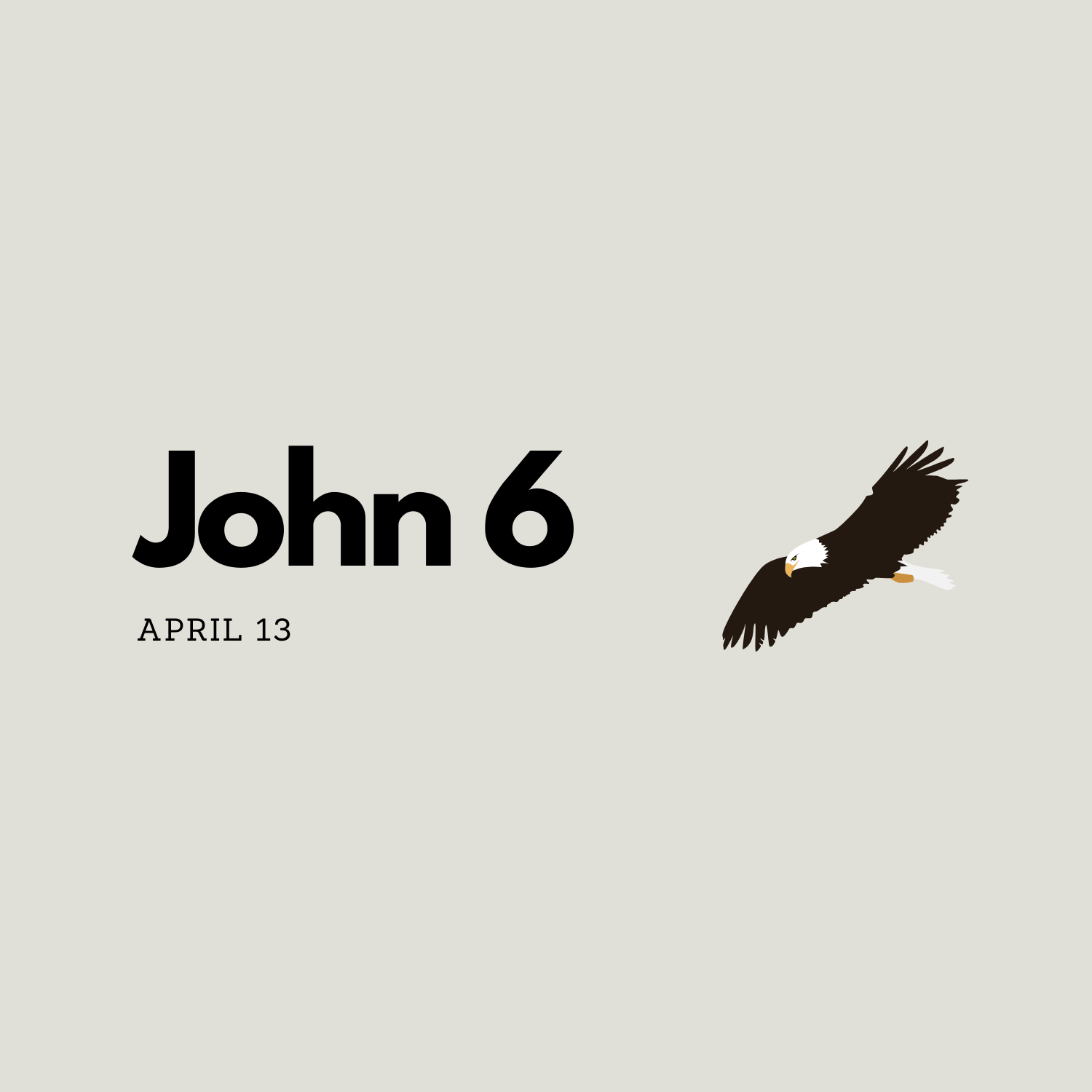 April 13: John 6