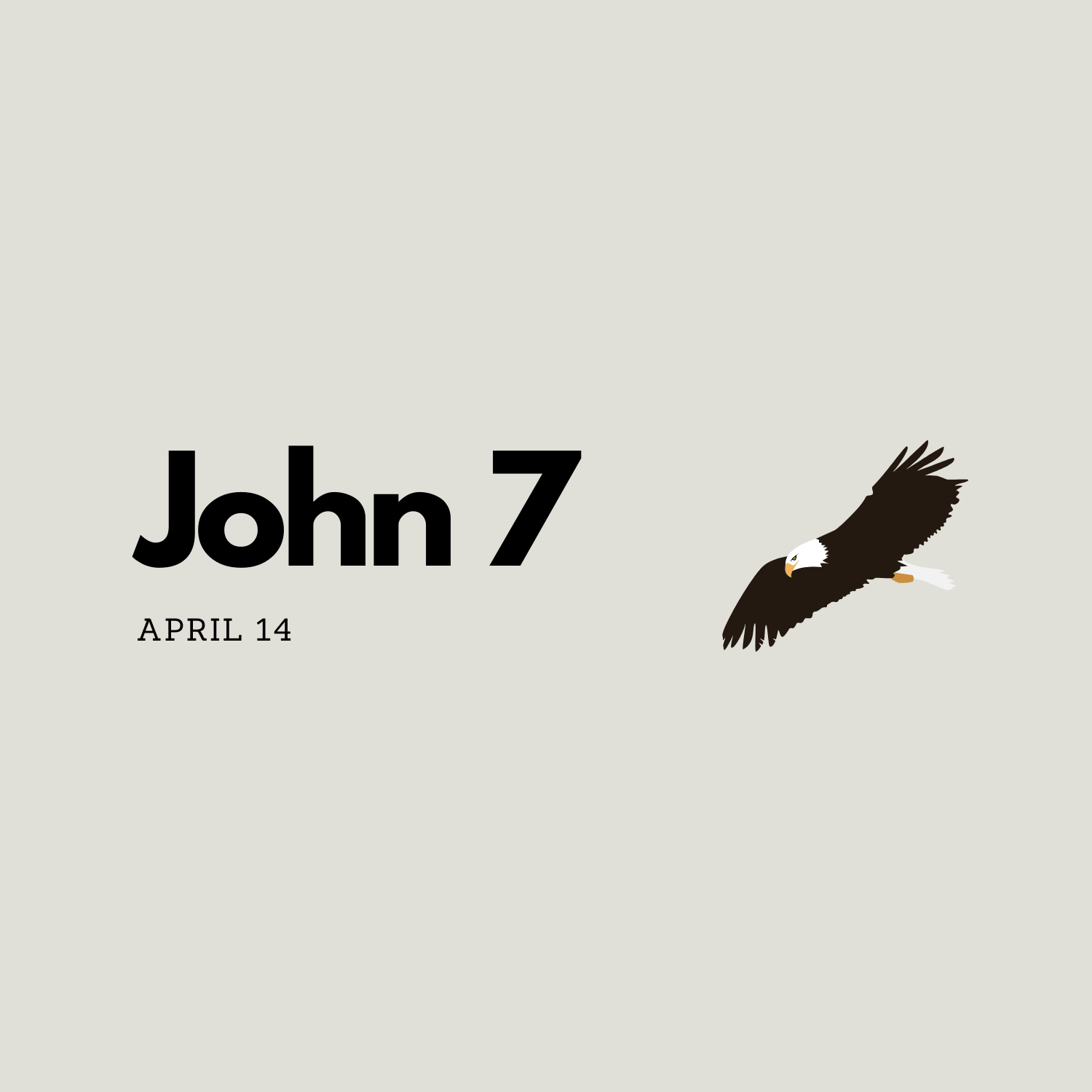 April 14: John 7