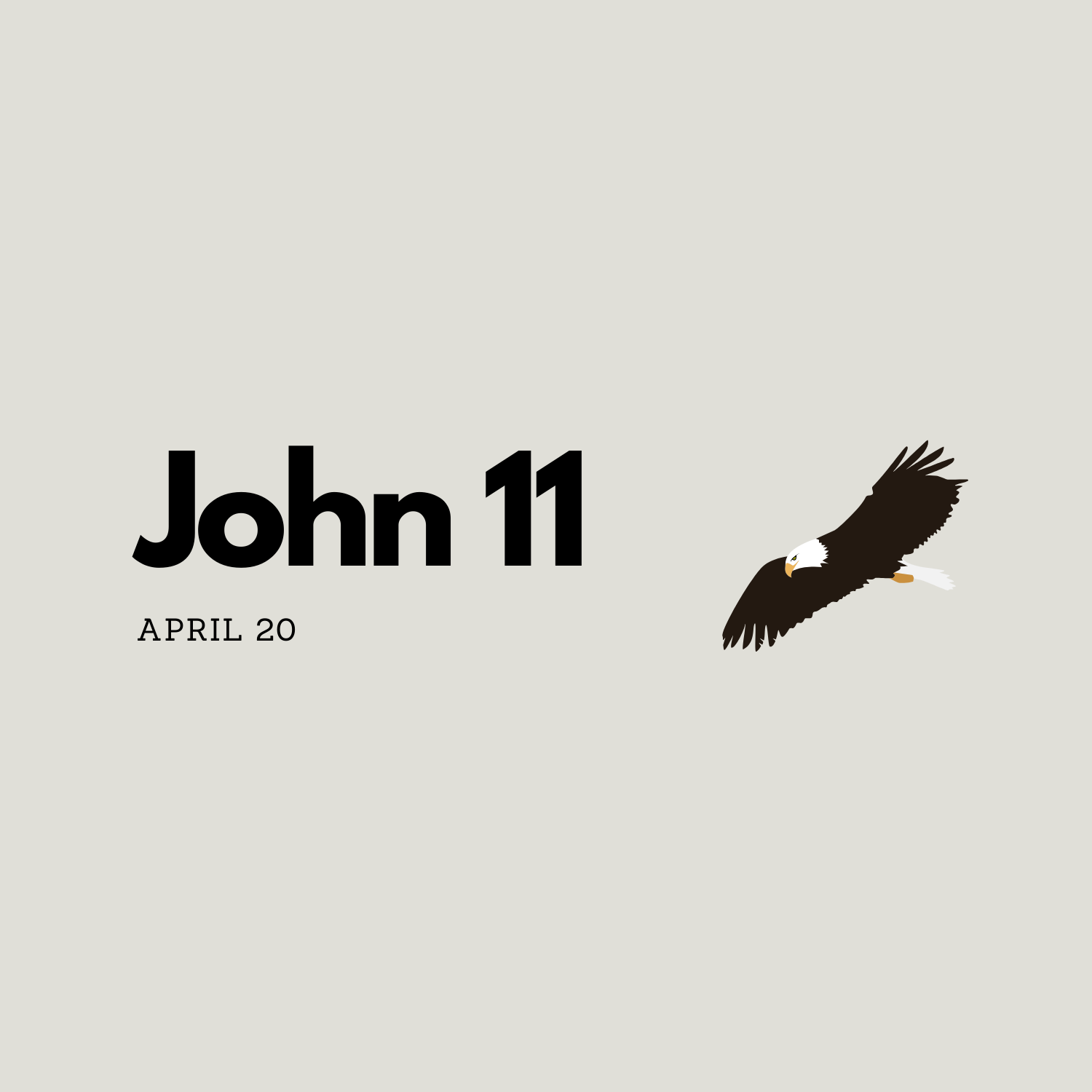 April 20: John 11