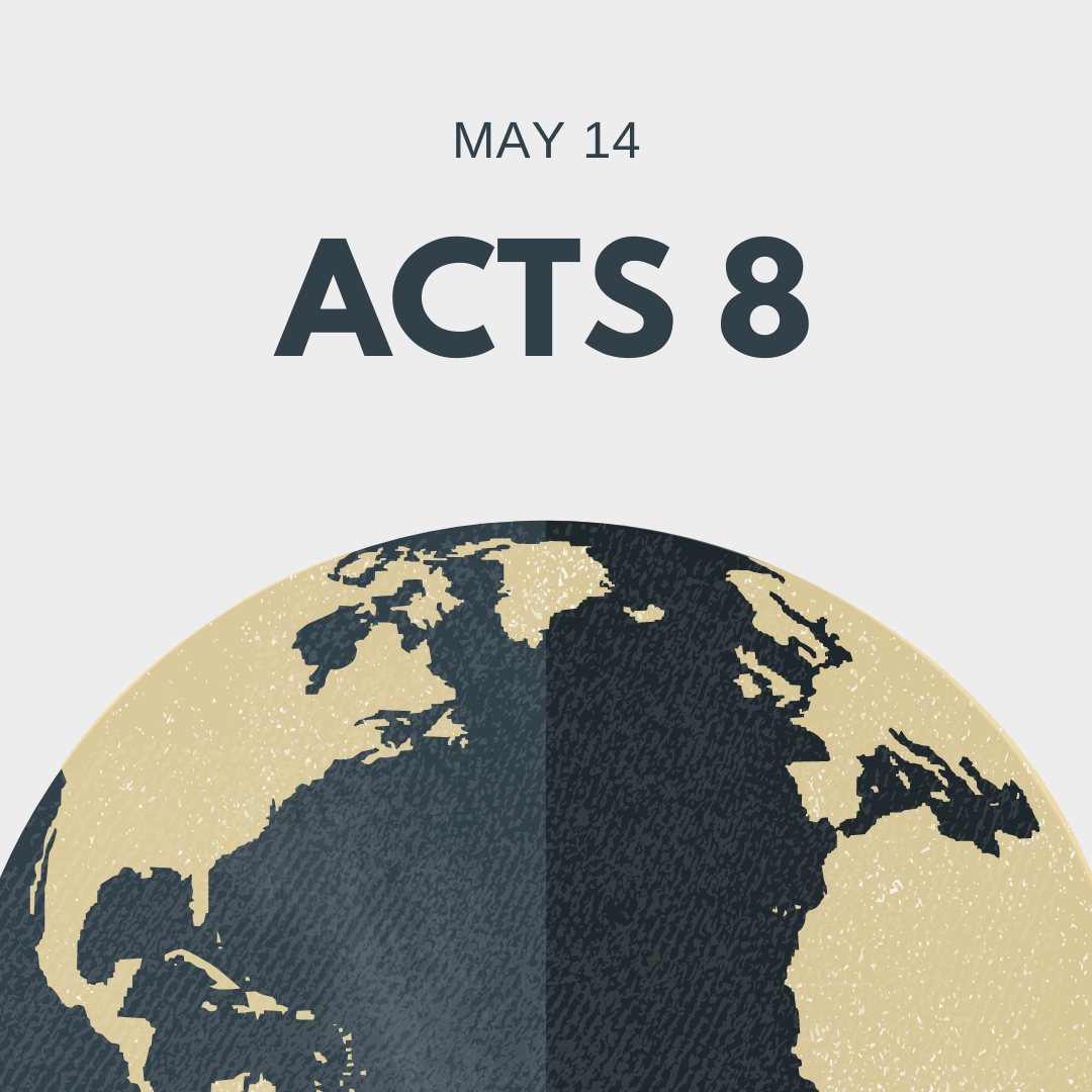 May 14: Acts 8