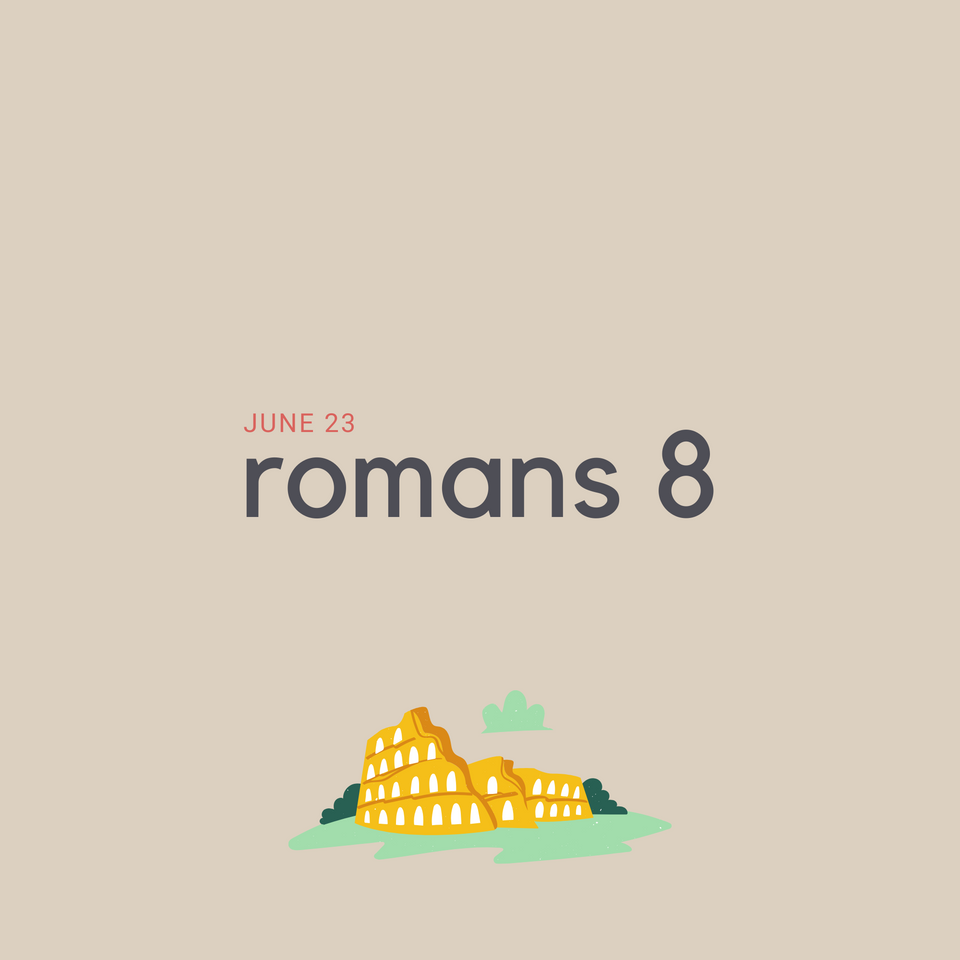 June 23: Romans 8