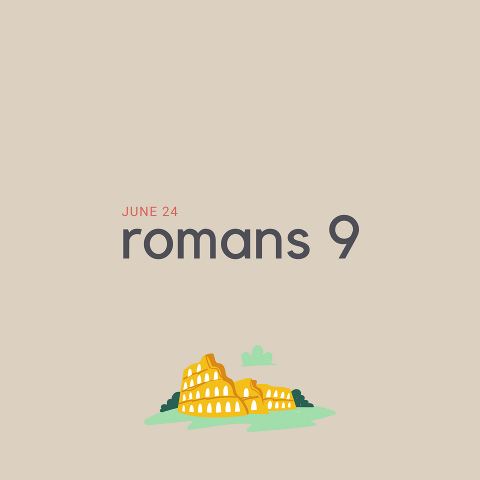 June 24: Romans 9