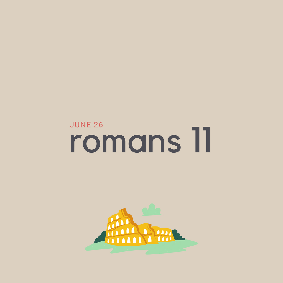 June 26: Romans 11