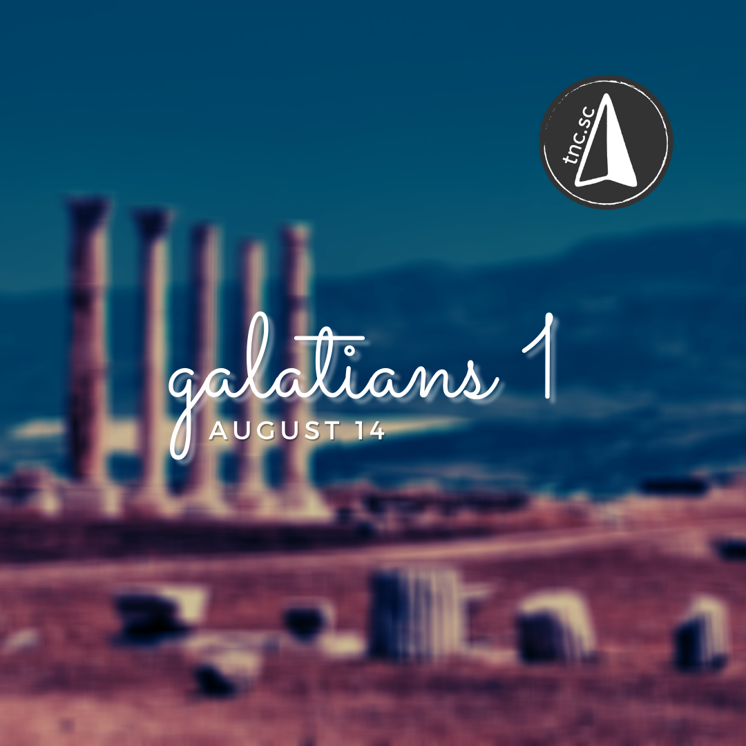 August 14: Galatians 1