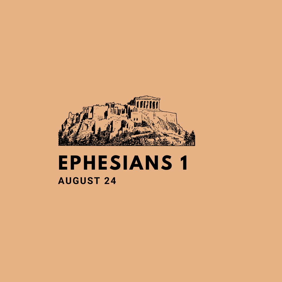 August 24: Ephesians 1