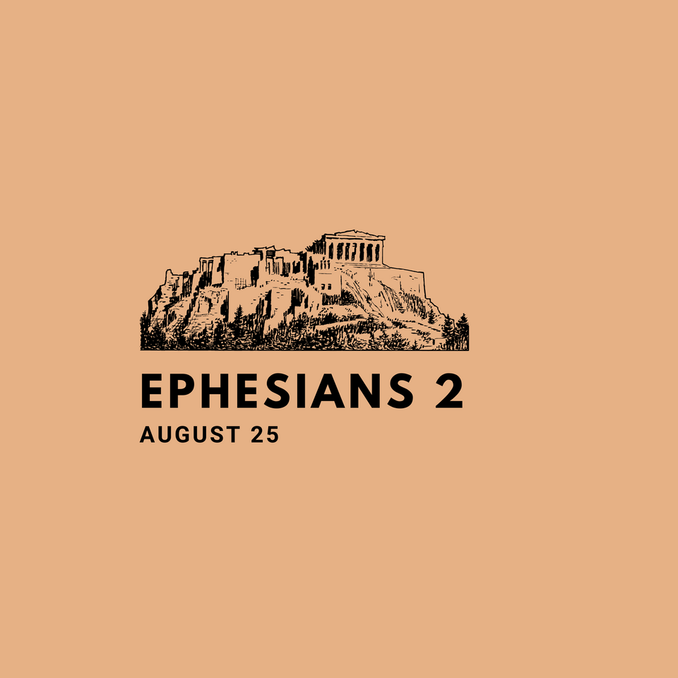 August 25: Ephesians 2