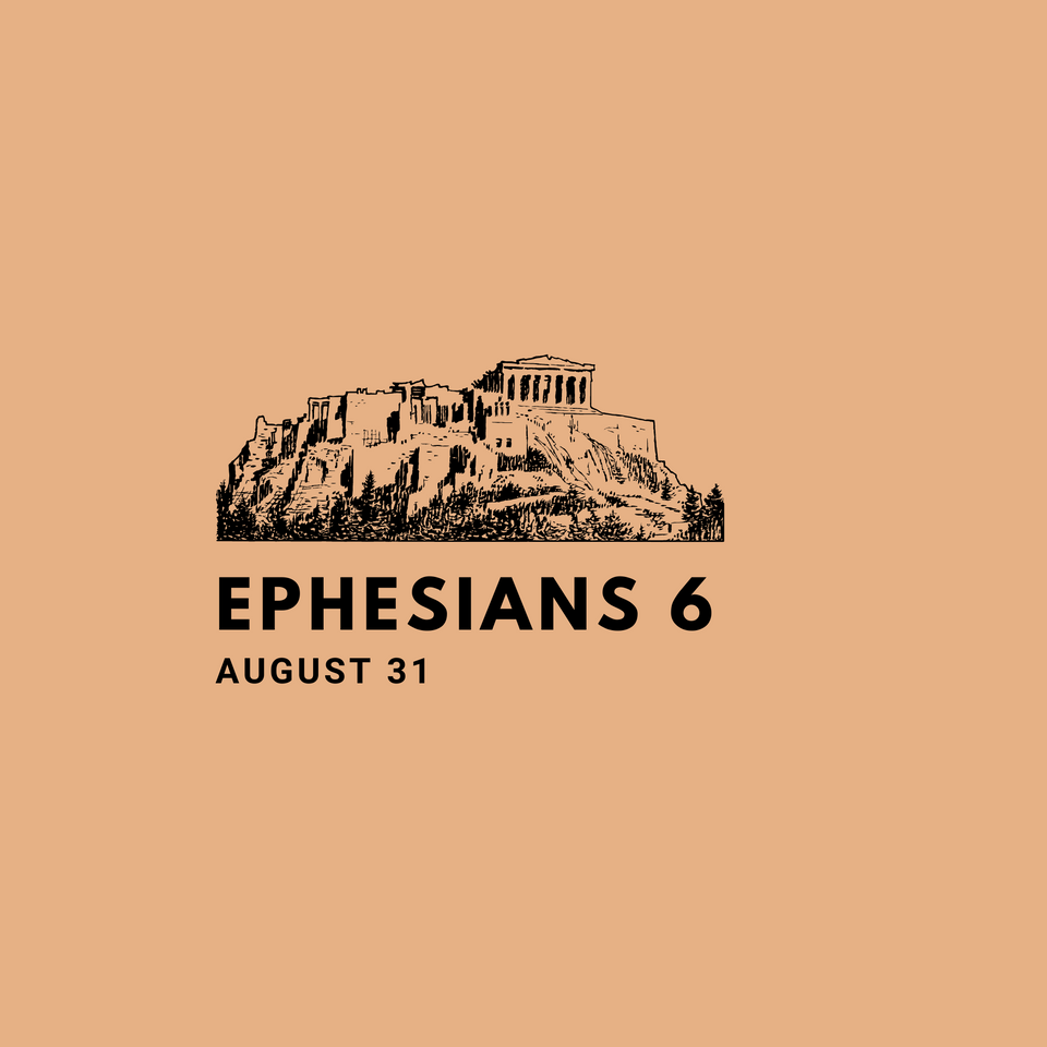 August 31: Ephesians 6