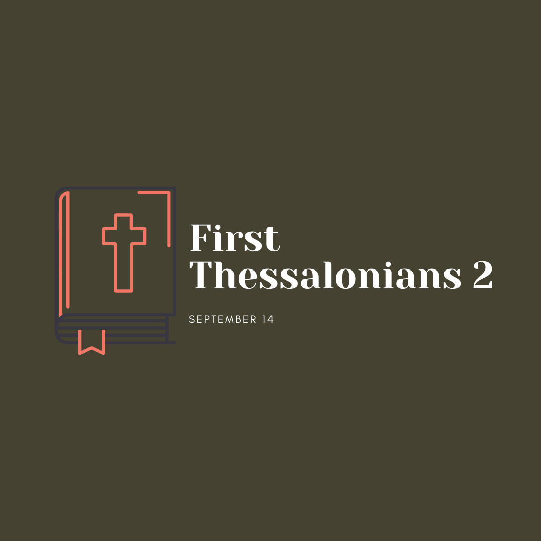 September 14: 1 Thessalonians 2
