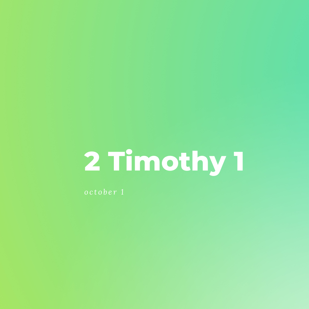 October 1: 2 Timothy 1