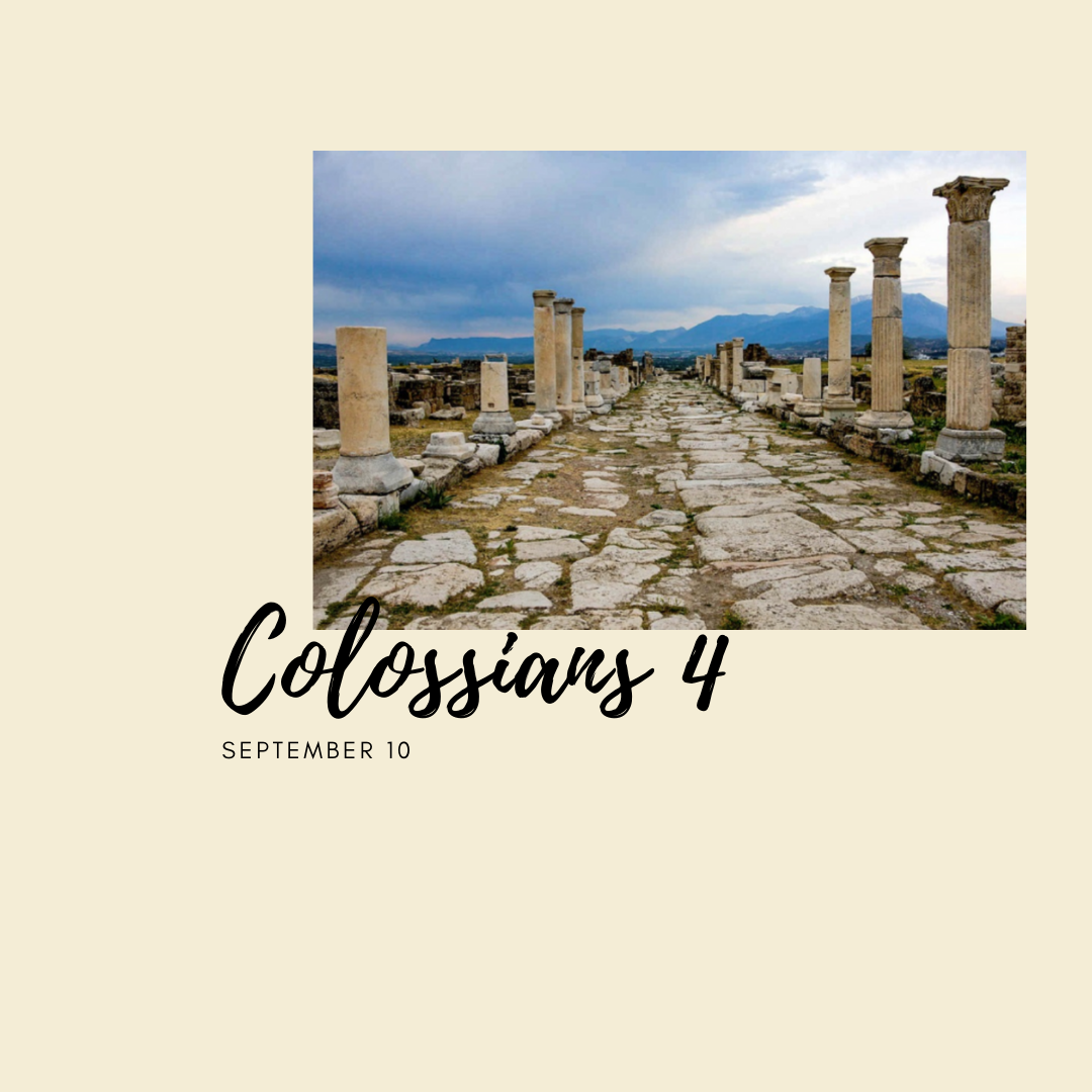 September 10: Colossians 4