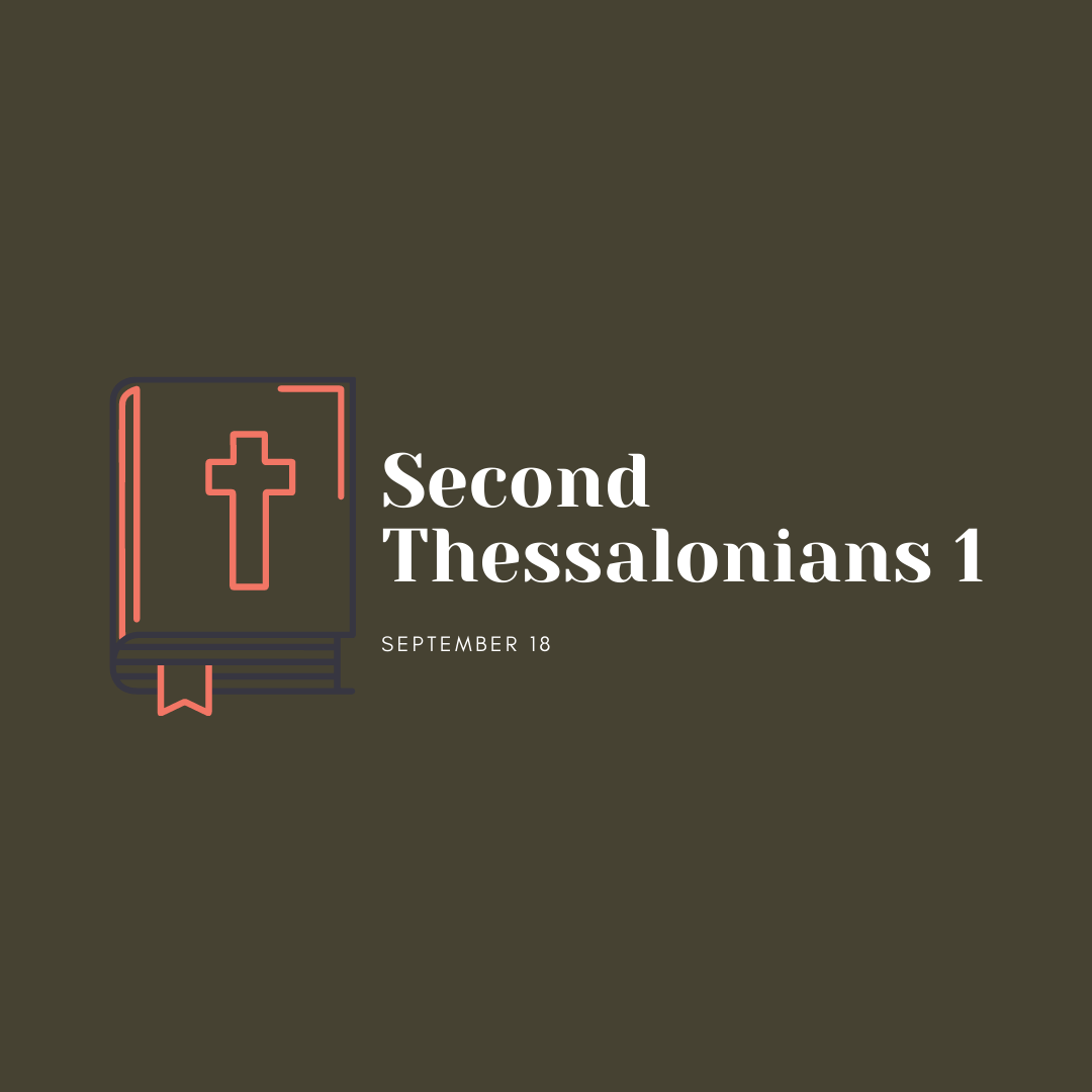 September 18: 2 Thessalonians 1