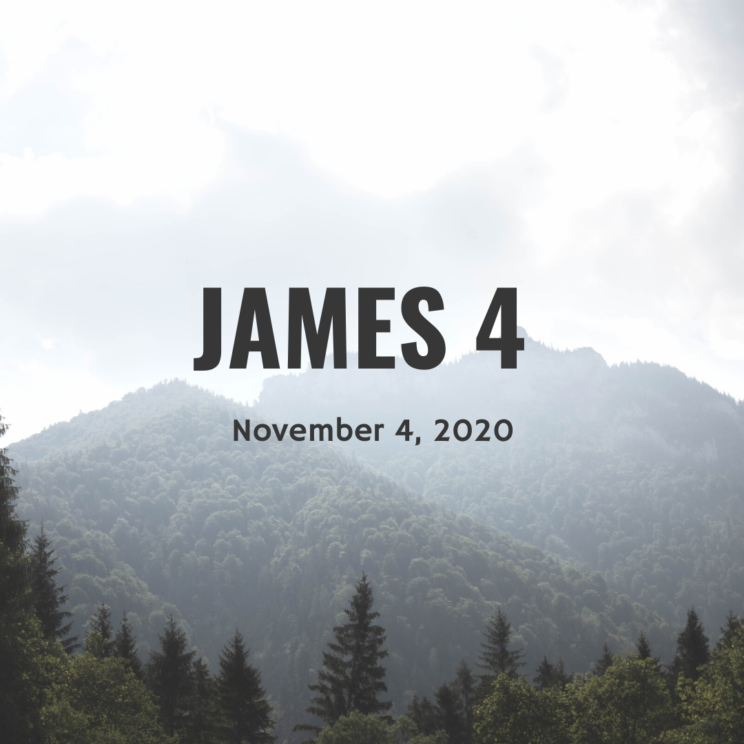 November 4: James 4