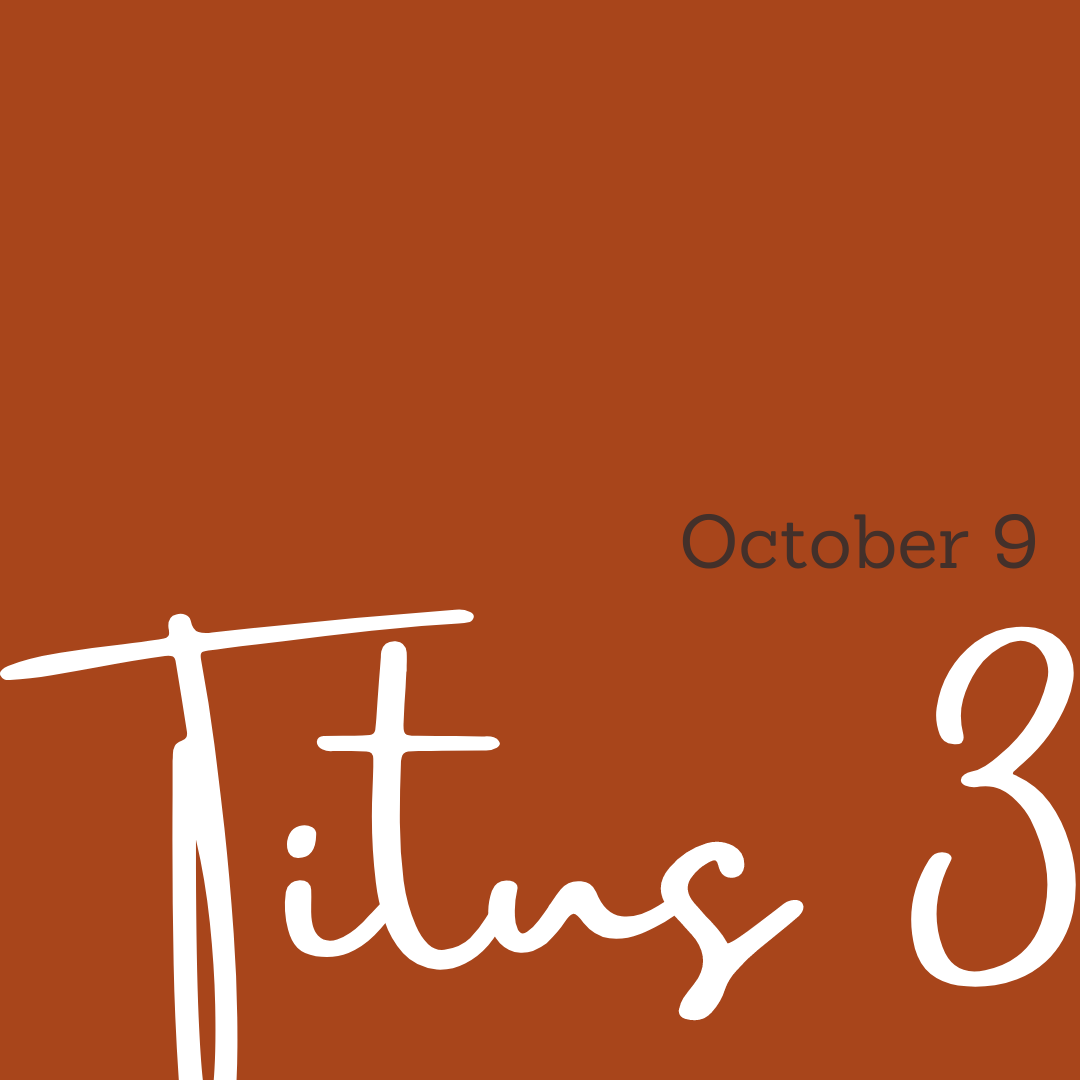 October 9: Titus 3