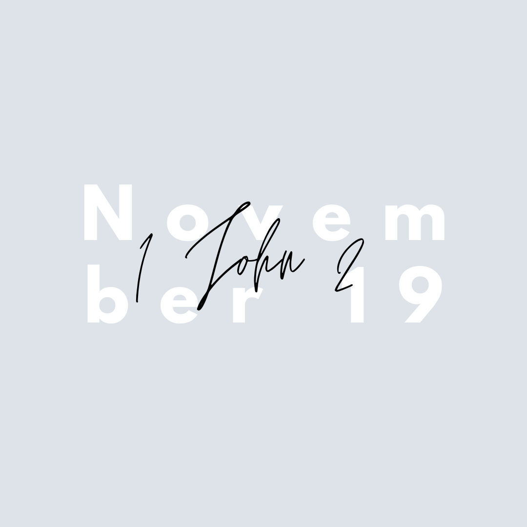 November 19: 1 John 2