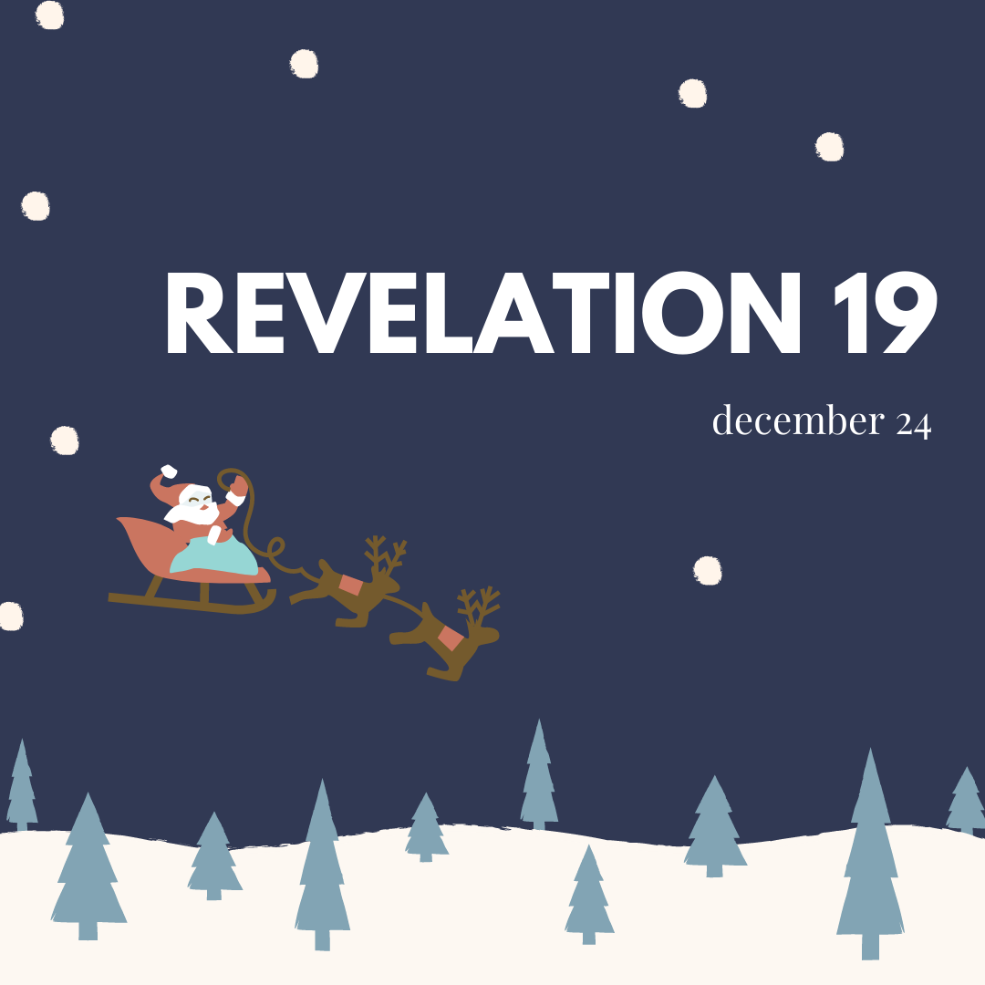 December 24: Revelation 19