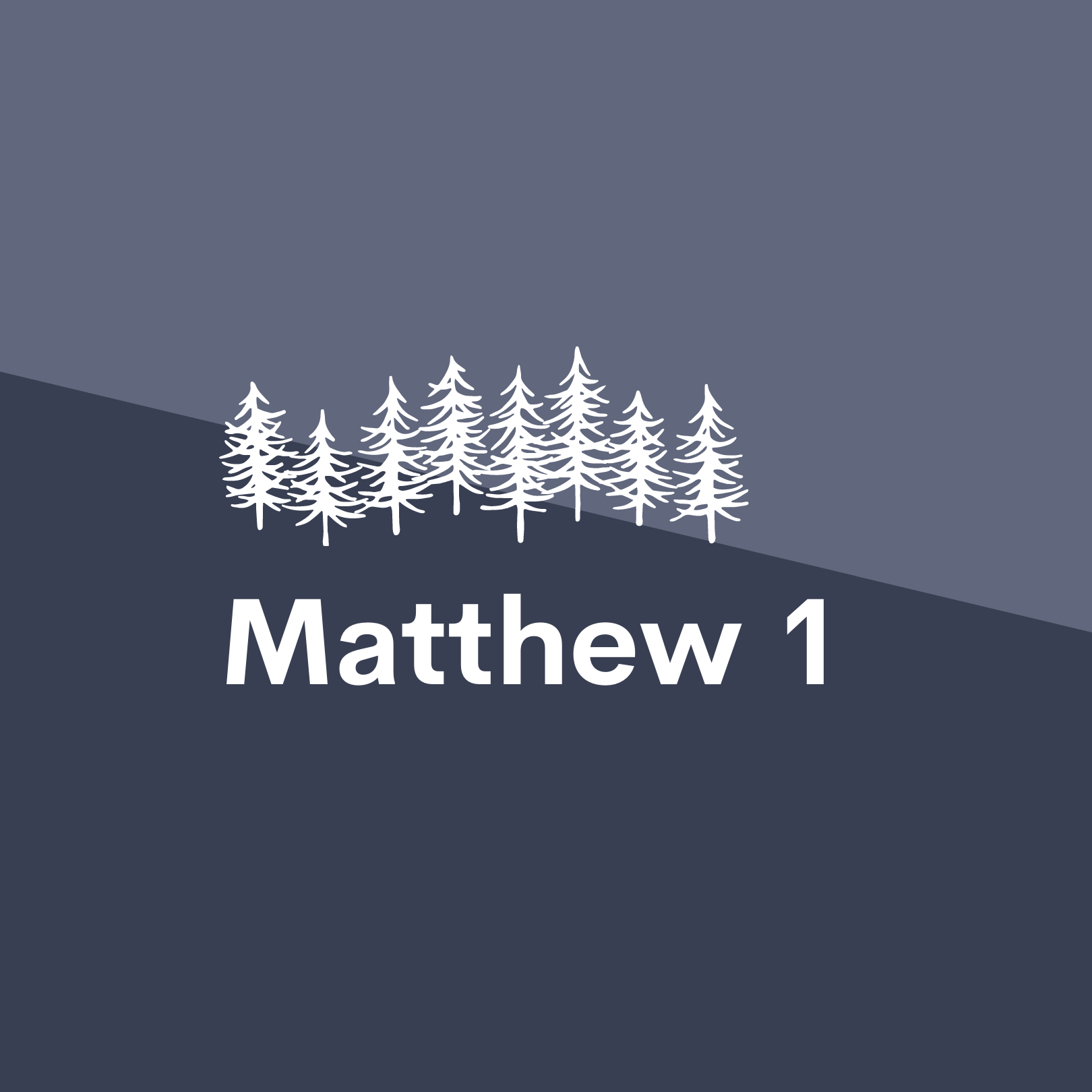 Jan 4: Matthew 1