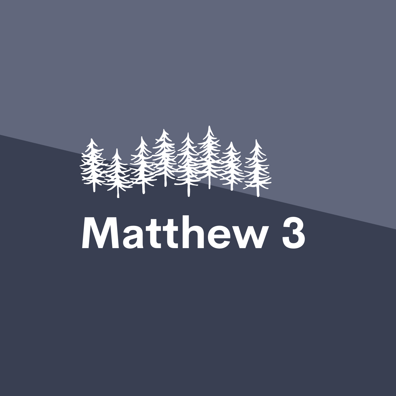 Jan 6: Matthew 3