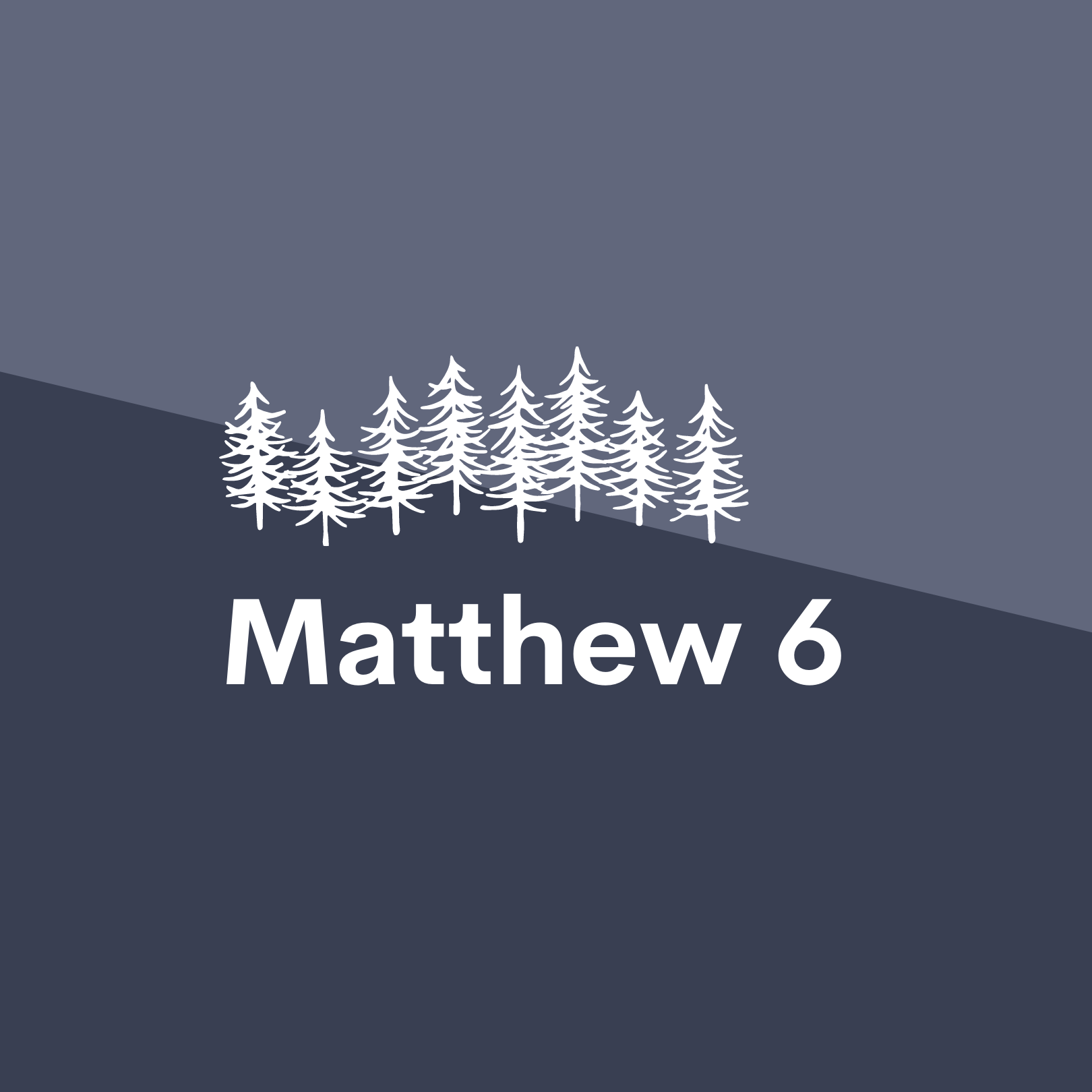 Jan 11: Matthew 6