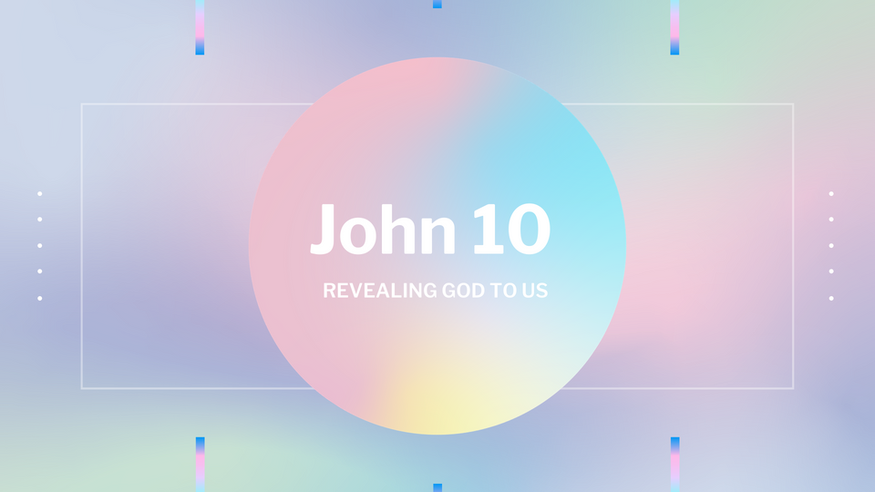 Apr 21: John 10