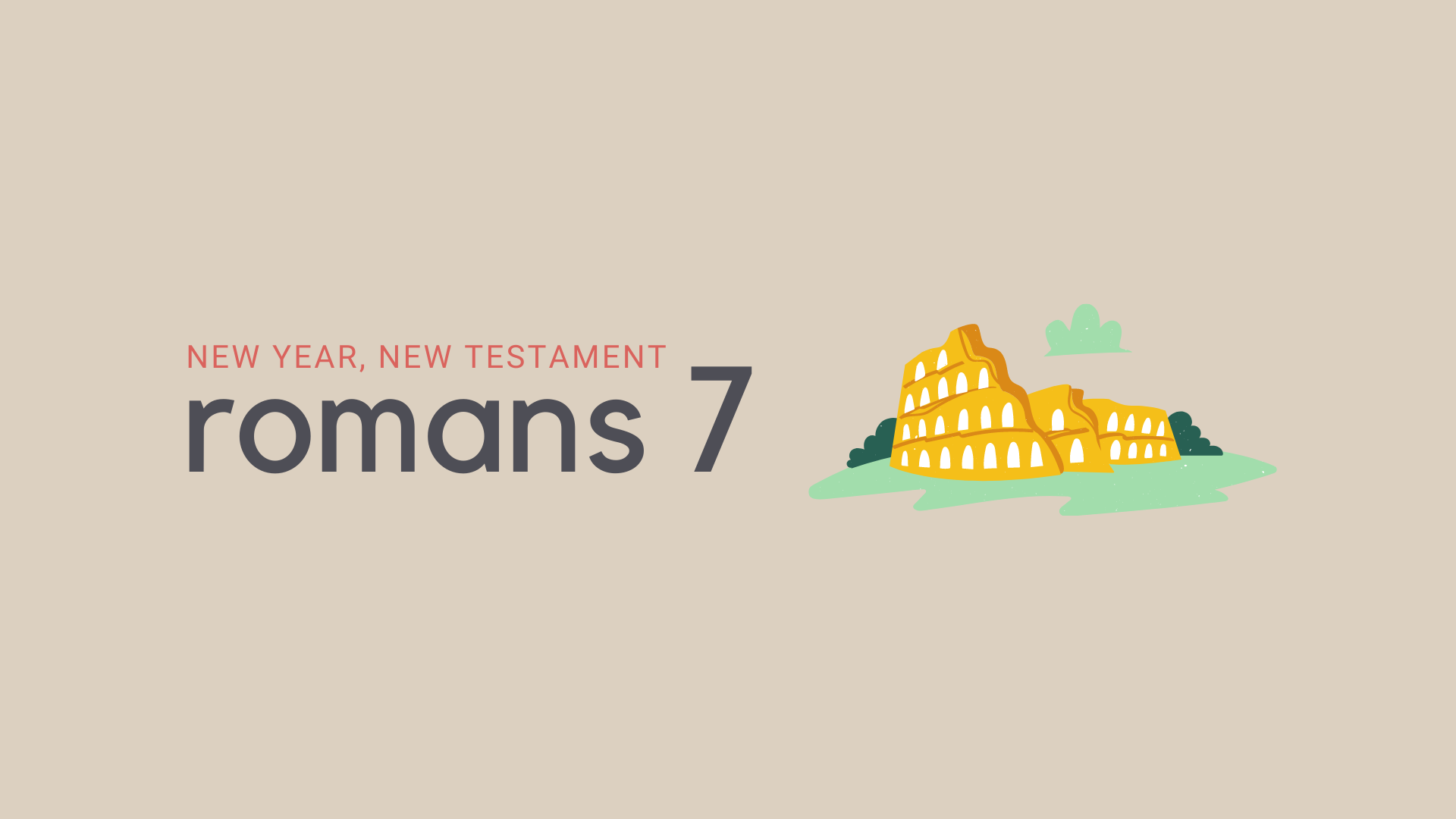 June 25: Romans 7