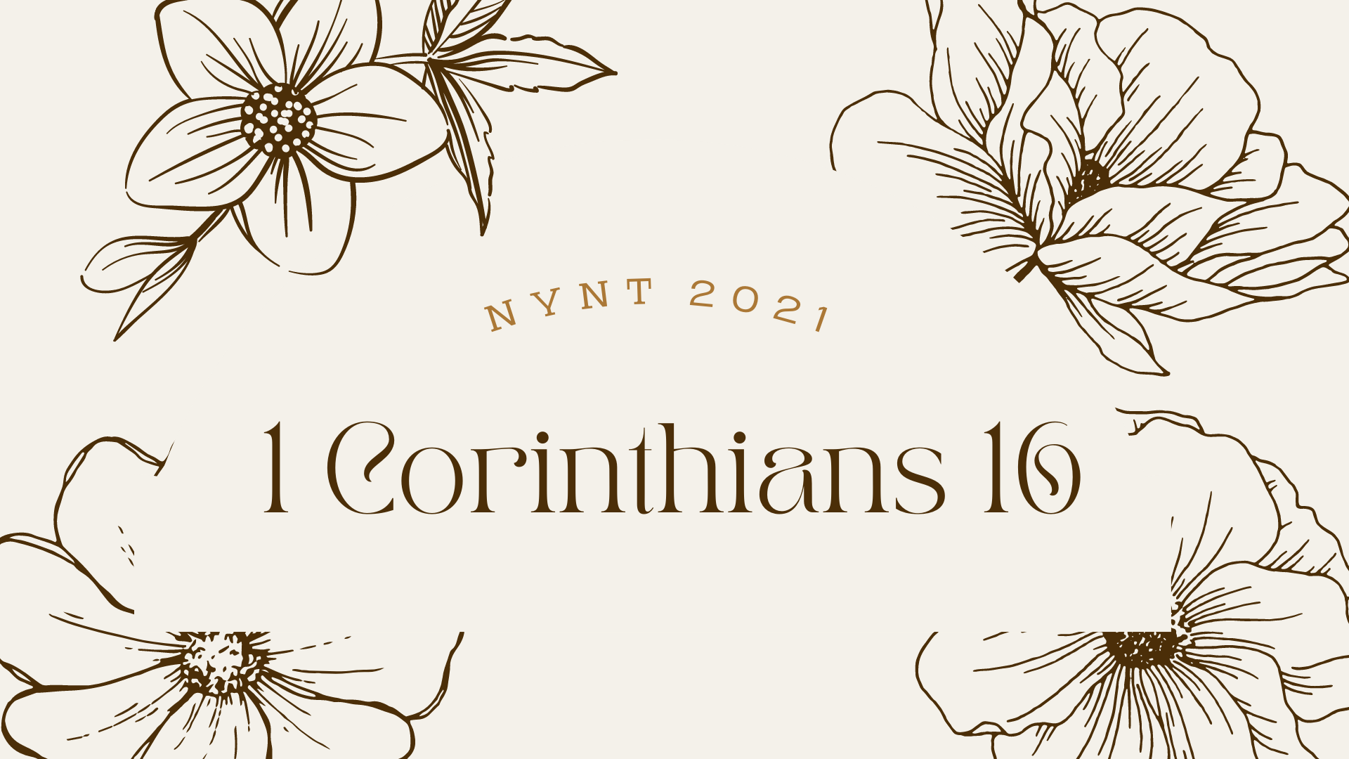July 30: 1 Corinthians 16