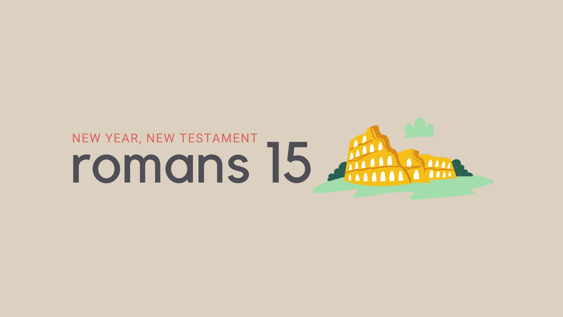 July 7: Romans 15