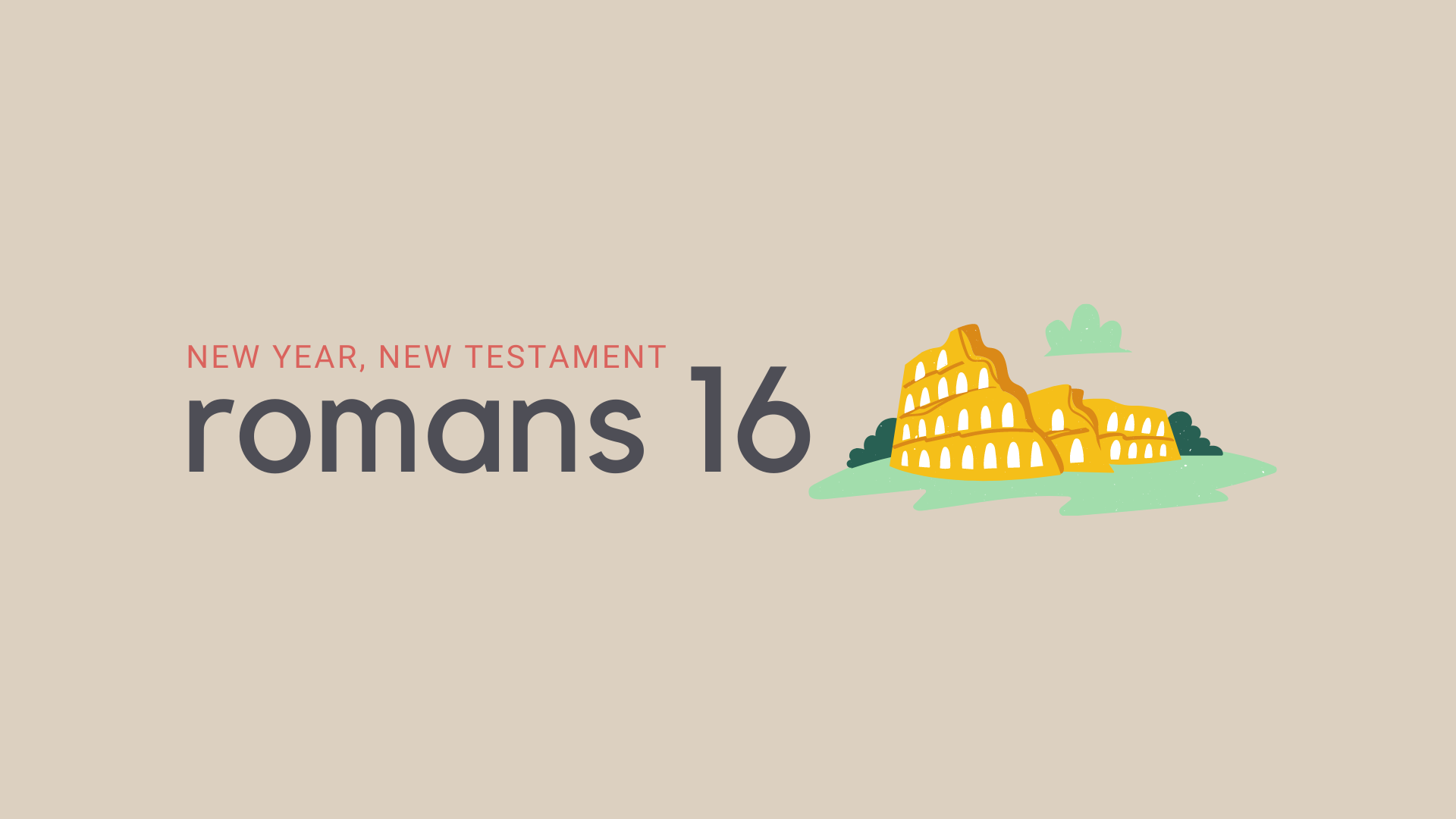 July 8: Romans 16