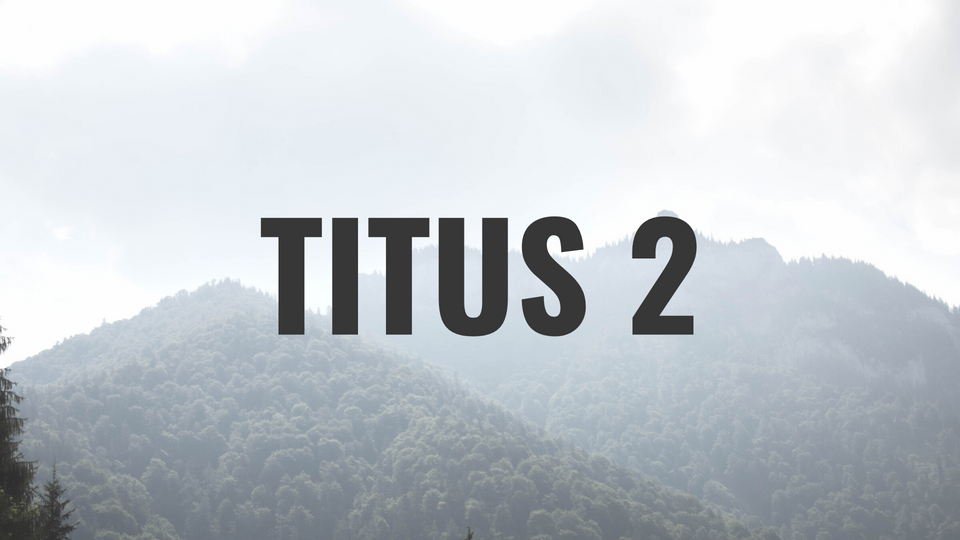 Oct 12: Titus 2