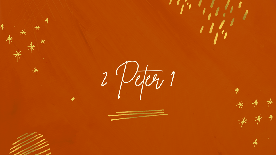 Nov 17: 2 Peter 1