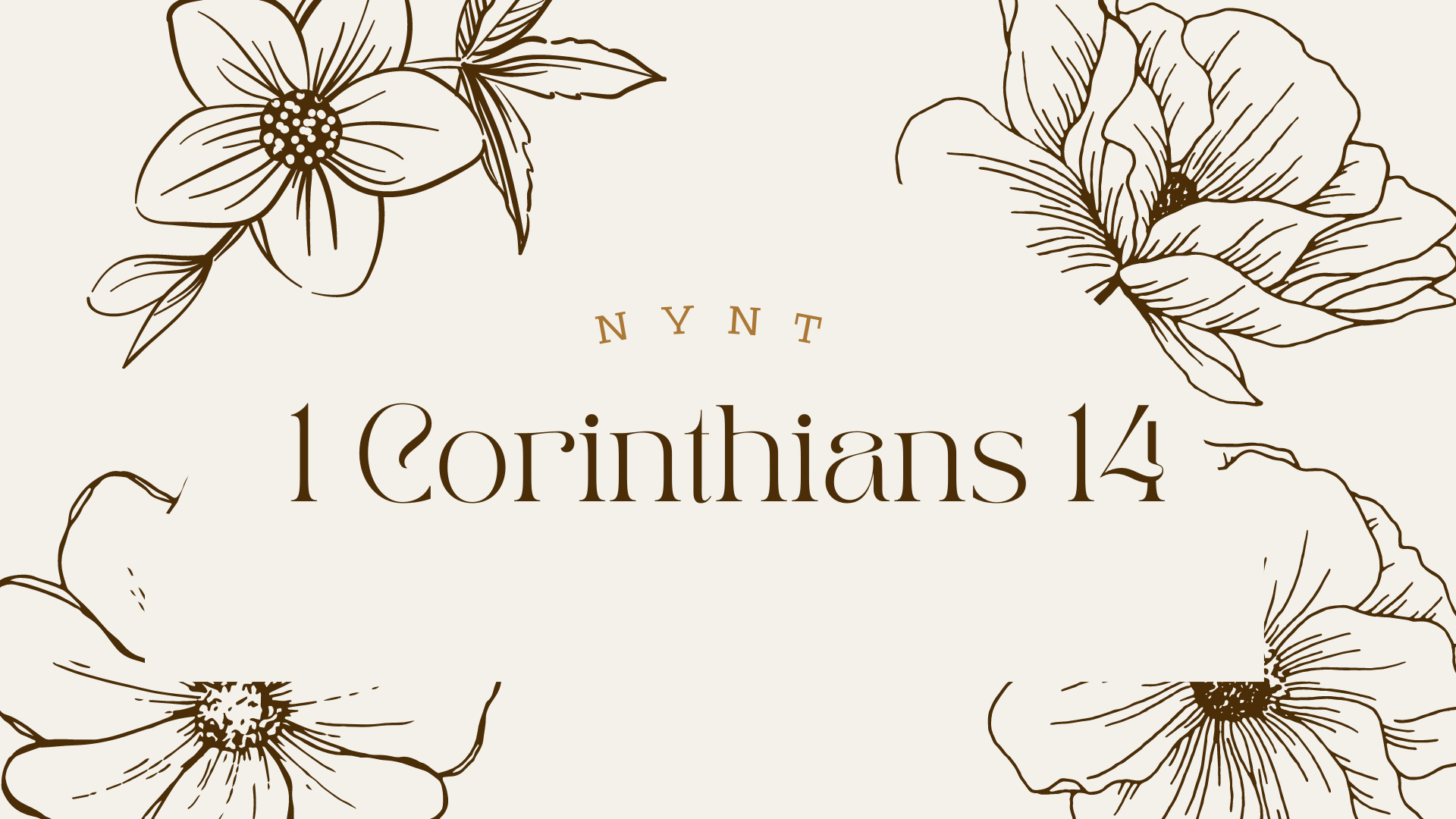 Jul 26: 1 Corinthians 14